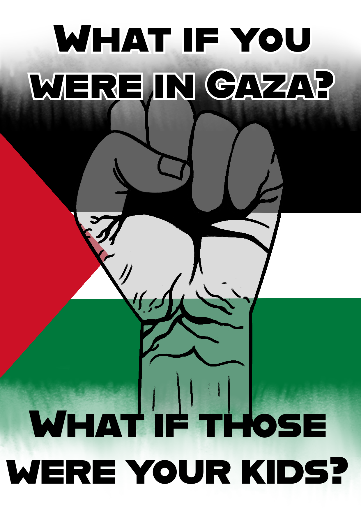 Palestinian flag with text what if you were in gaza what if those were your kids